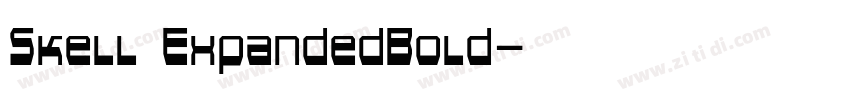 Skell ExpandedBold字体转换 Skell ExpandedBold字体转换